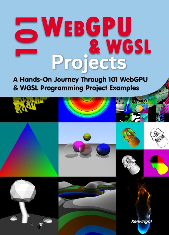 101 WebGPU and WGSL Programming Projects (Paperback) cover